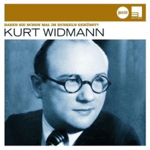 Kurt Widmann – Haben Sie schon mal im Dunkeln geküsst (Jazz Club)
