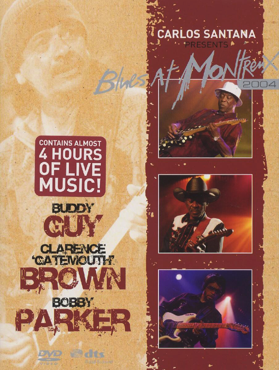 Buddy Guy/Clarence "Gatemouth" Brown & Bobby Parker – Blues At Montreux 2004