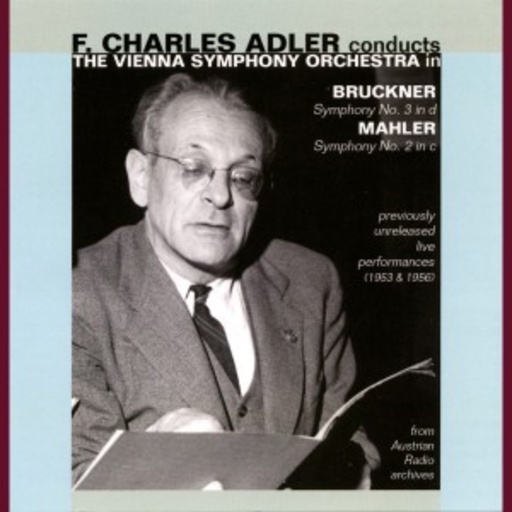 Charles F. Adler/The Vienna Symphony Orchestra – Symphony No. 3 In D/Symphony Nr. 2 In C