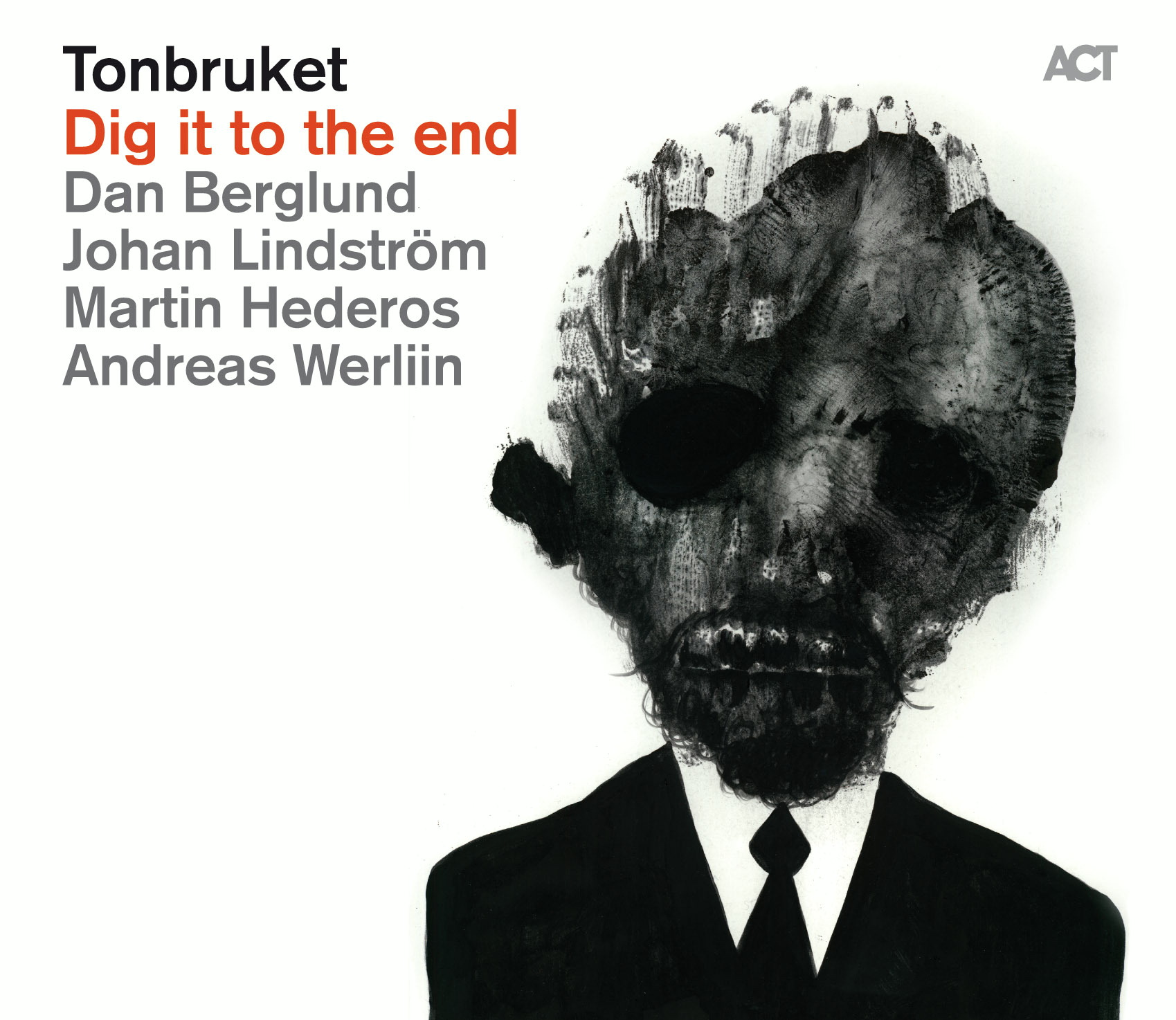 Tonbruket – Dig It To The End