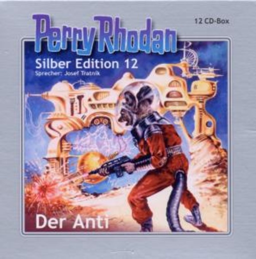 Josef Tratnik – Perry Rhodan: Silber Edition 12 - Der Anti