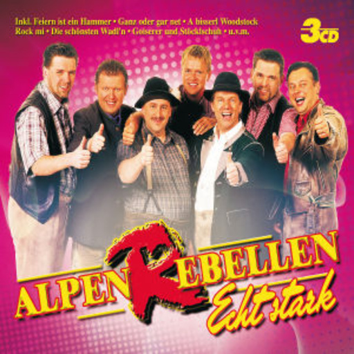 Alpenrebellen – Echt stark