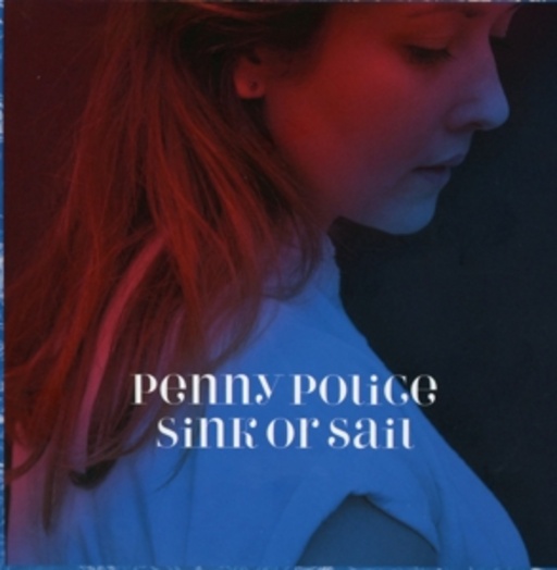 Penny Police – Sink Or Sail