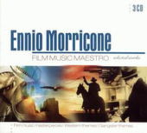 Ennio Morricone – Film Music Maestro: Film Music Masterpieces/Western Themes/Gangster Themes