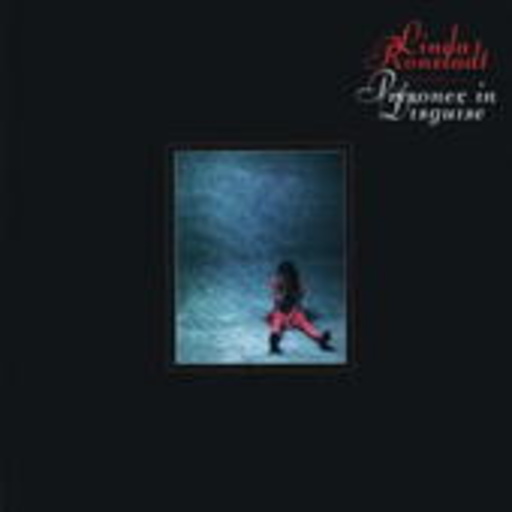 Linda Ronstadt – Prisoners In Disguise