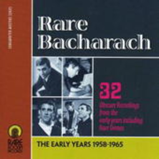 Burt Bacharach – Rare Bacharach - The Early Years 1958-1965