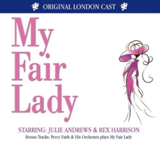Diverse – My Fair Lady - Original London Cast