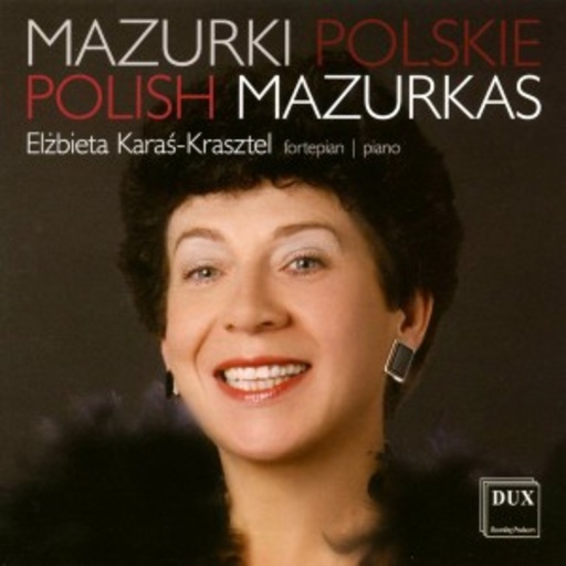 Elzbieta Karas-Krasztel – Polish Mazurkas