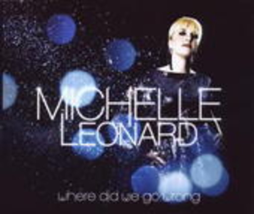Michelle Leonard – Where Did We Go Wrong
