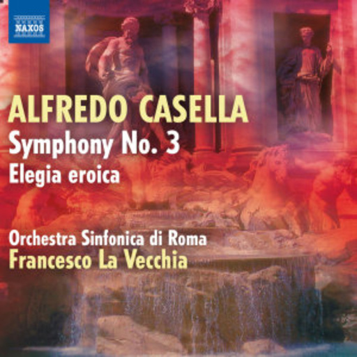 Francesco La Vecchia/Orchestra Sinfonica Di Roma – Symphony No. 3 - Elegia Eroica
