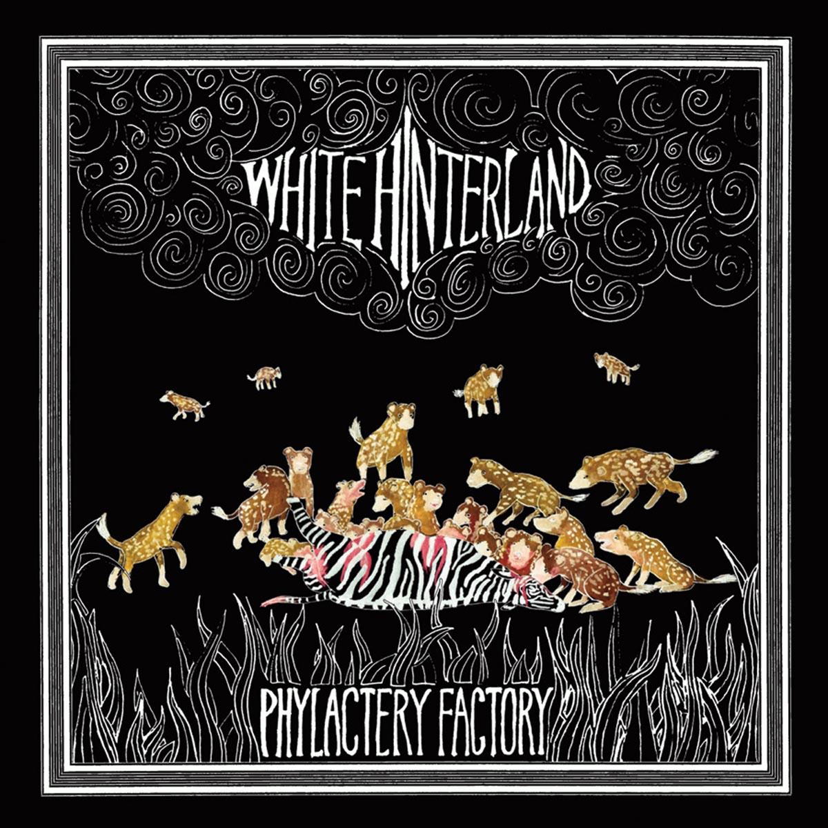 White Hinterland – Phylactery Factory