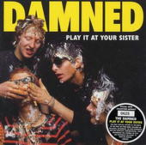 The Damned – Play It To Your Sister