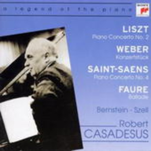 Robert Casadeus – Liszt: Piano Concerto No. 2/Weber: Konzertstück (A Legend Of The Piano-Serie)