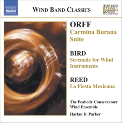 Harlan D. Parker/The Peabody Conservatory Wind Ensemble – Carmina Burana (Suite)/Serenade For Wind Instruments