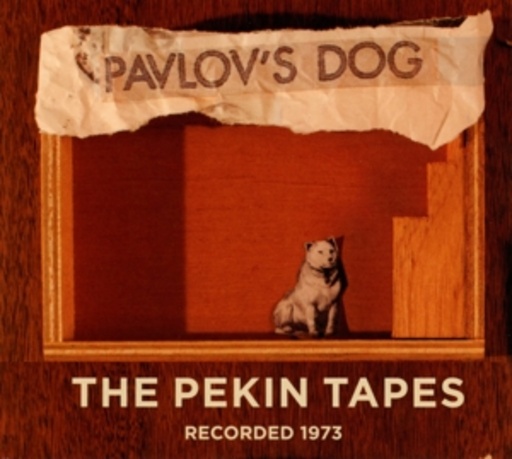 Pavlov's Dog – The Pekin Tapes