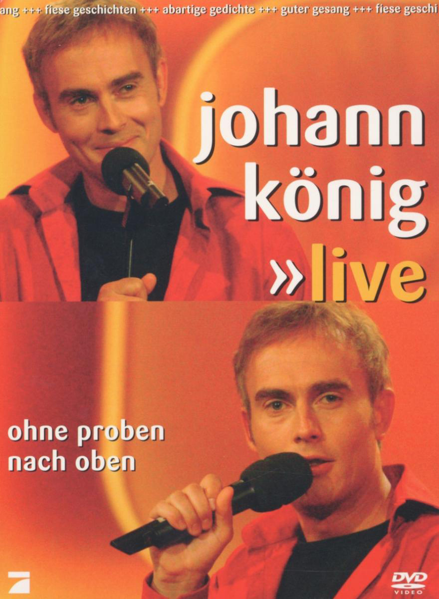 Johann König – Live - Ohne Proben nach oben
