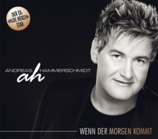 Andreas Hammerschmidt – Wenn der Morgen kommt