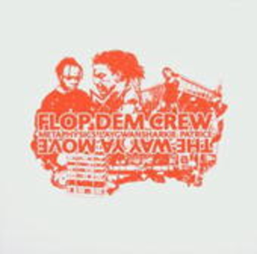 Flop Dem Crew – The Way Ya Move
