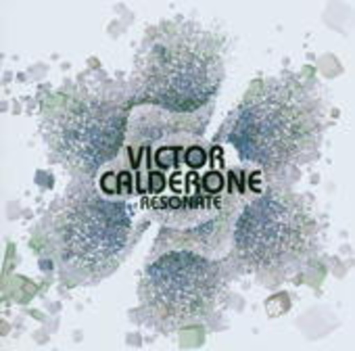 Victor Calderone – Resonate
