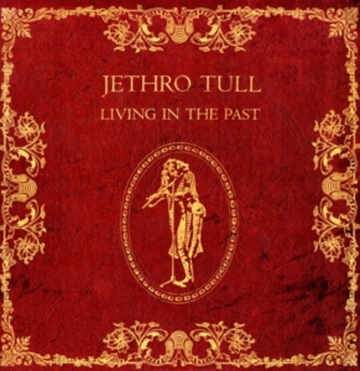 Jethro Tull – Livin' In The Past