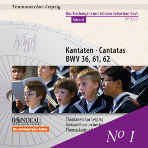 Georg Christoph Biller/Thomanerchor Leipzig – Kantaten BWV 36, 61, 62 - Nr. 1