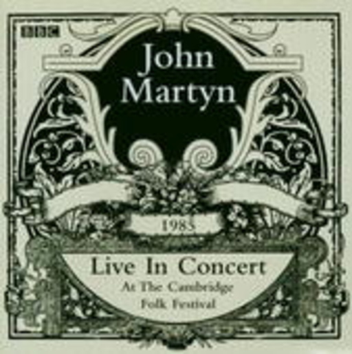 John Martyn – Live At The Cambridge Festival