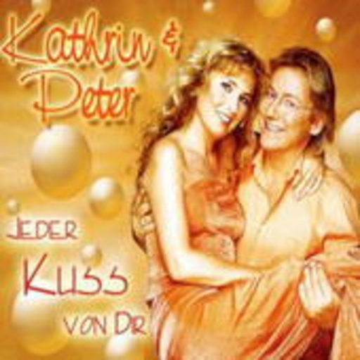 Kathrin & Peter – Jeder Kuss von Dir