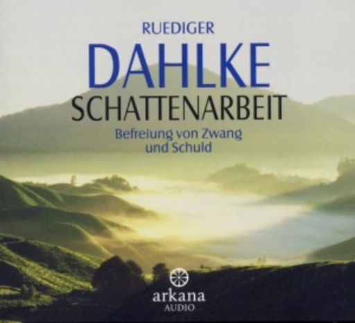 Ruediger Dahlke – Schattenarbeit