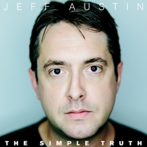 Jeff Austin – The Simple Truth