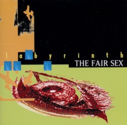 The Fair Sex – Labyrinth