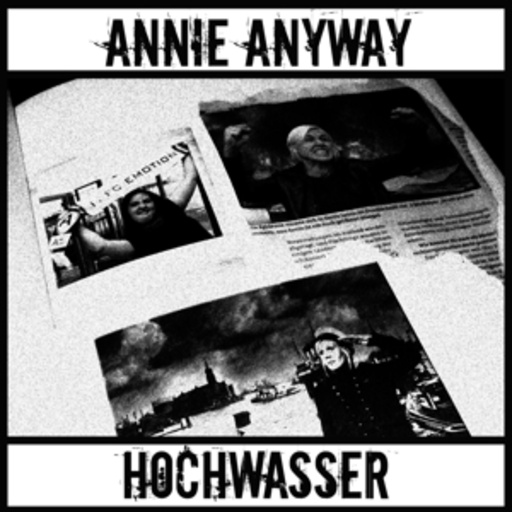 Annie Anyway – Hochwasser