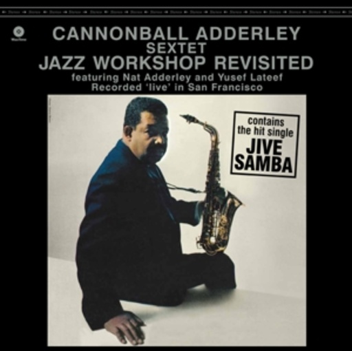 Cannonball Adderley – Jazz Workshop Revisited