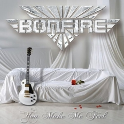 Bonfire – You Make Me Feel - The Ballads