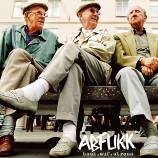 Abfukk – Bock auf Stress