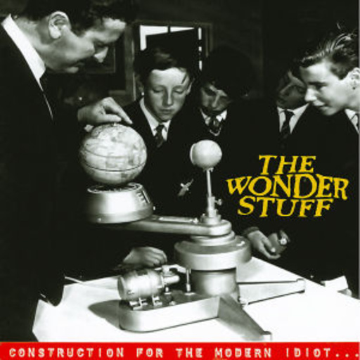 The Wonder Stuff – Contruction For The Modern Idiot ...