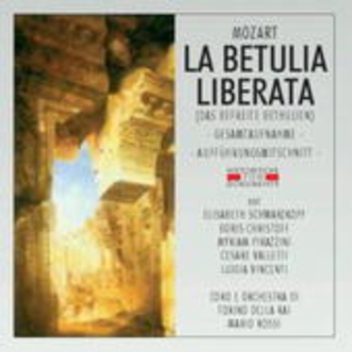 Mario Rossi/Elisabeth Schwarzkopf – La Betulia Liberata (GA 1952 aus Turin)