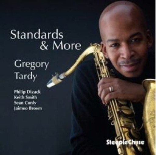 Gregory Tardy Quartet – Standarts & More