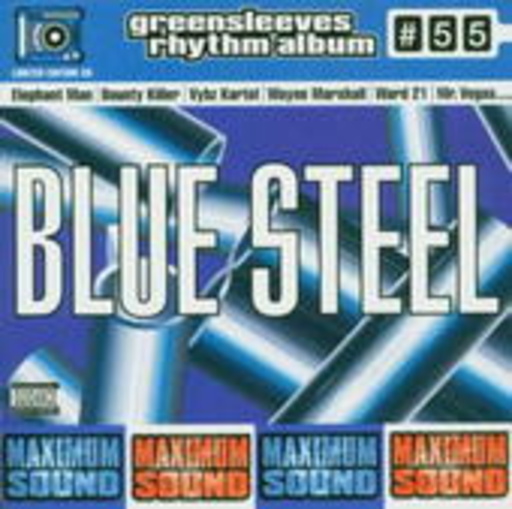 Greensleeves Rhythm Album 55: Blue Steel