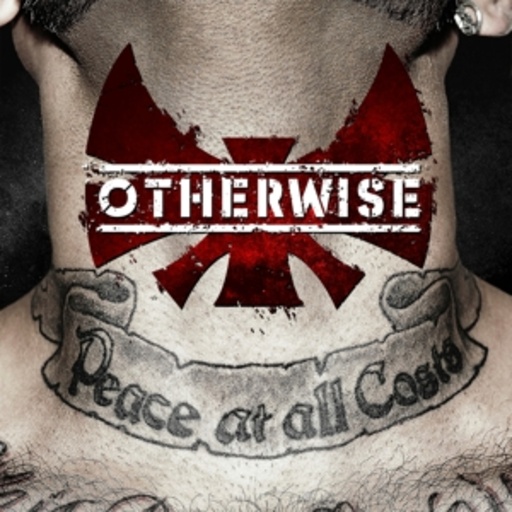 Otherwise – Peace At All Costs