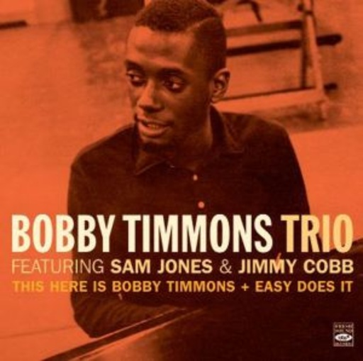 Bobby Timmons Trio – This Here Is Bobby Timmons/Easy Does It