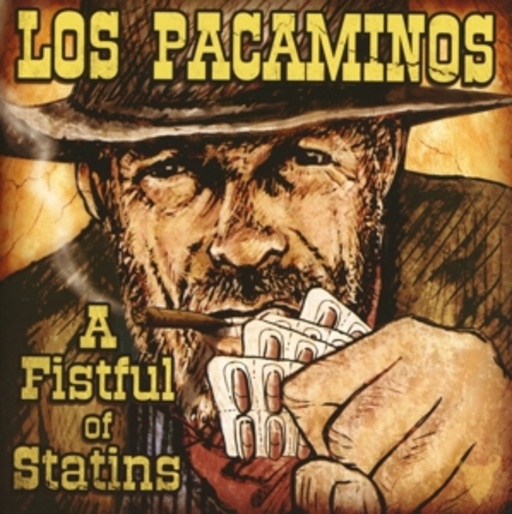 Los Pacaminos – A Fistful Of Statins