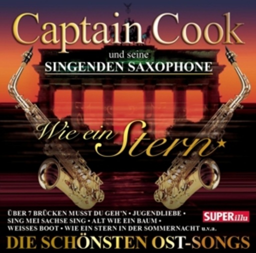 Captain Cook und seine singenden Saxophone – Wie ein Stern - Die schönsten Ost-Songs