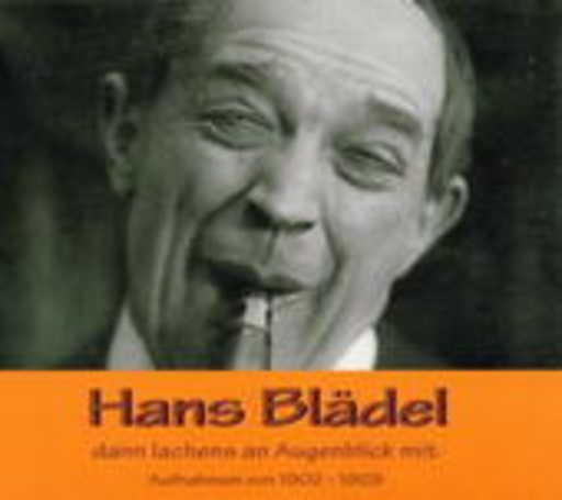 Hans Blädel – Dann lachens an Augenblick mit