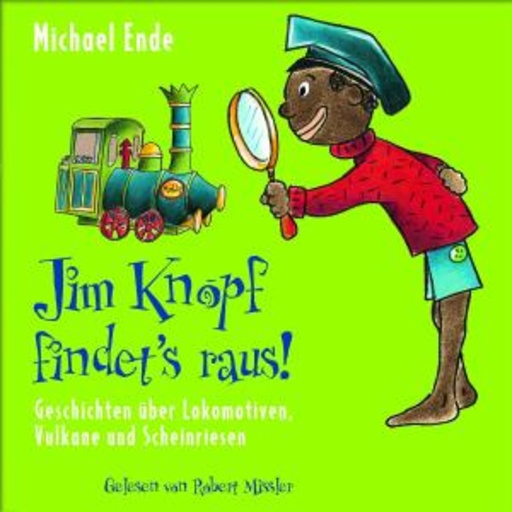 Robert Missler – Jim Knopf findet's raus!