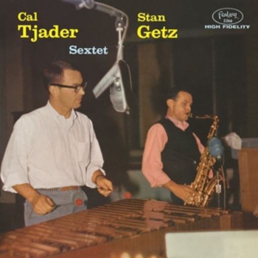 Stan Getz/Cal Tjader Sextet – Stan Getz & Cal Tjader Sextet (OJC Remasters)