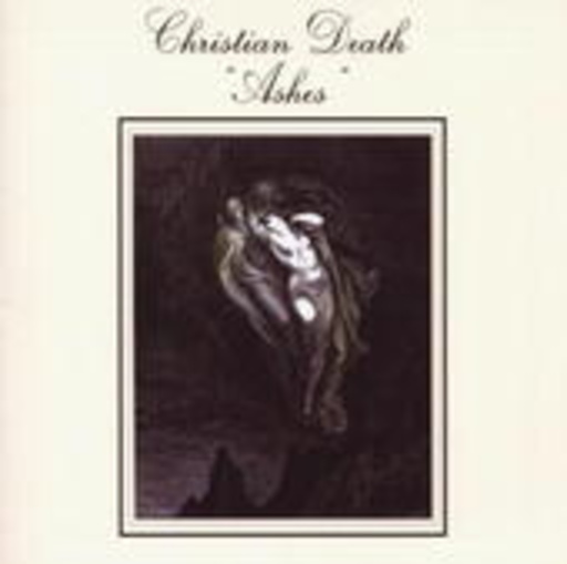 Christian Death – Ashes