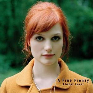 A Fine Frenzy – Almost Lover