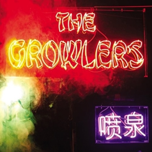 The Growlers – Chinese Fountain