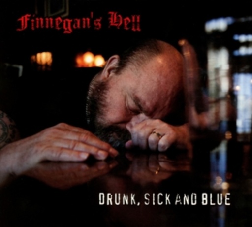 Finnegan's Hell – Drunk, Sick And Blue