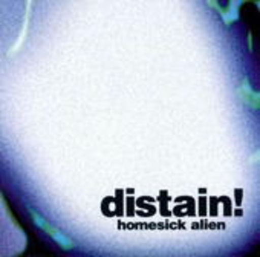 Distain! – Homesick Alien